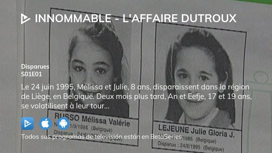 Episodes De Innommable Laffaire Dutroux Ver Innommable - L'affaire Dutroux temporada 1 episodio 1 en streaming