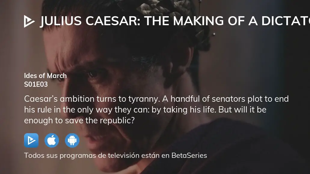 Ver Julius Caesar: The Making Of A Dictator Temporada 1 Episodio 3 En ...