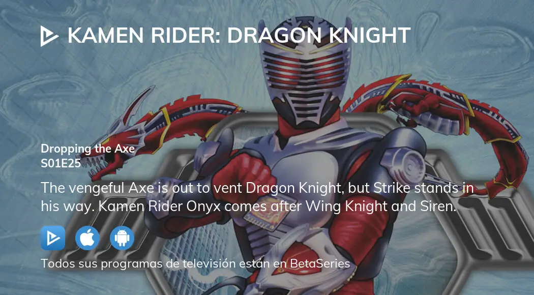 kamen rider dragon knight strike vs axe