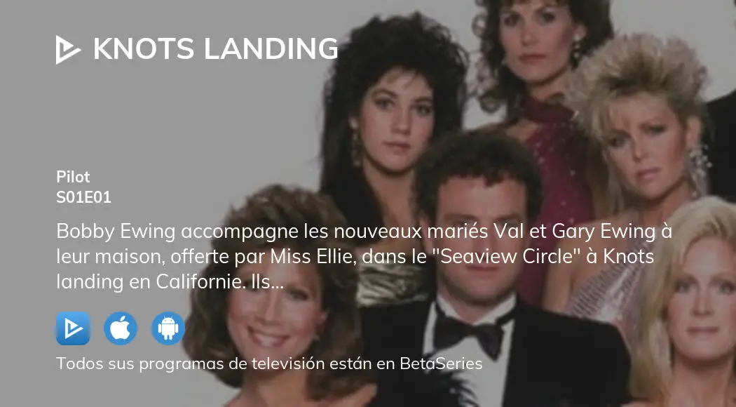 Ver Knots Landing temporada 1 episodio 1 en streaming BetaSeries