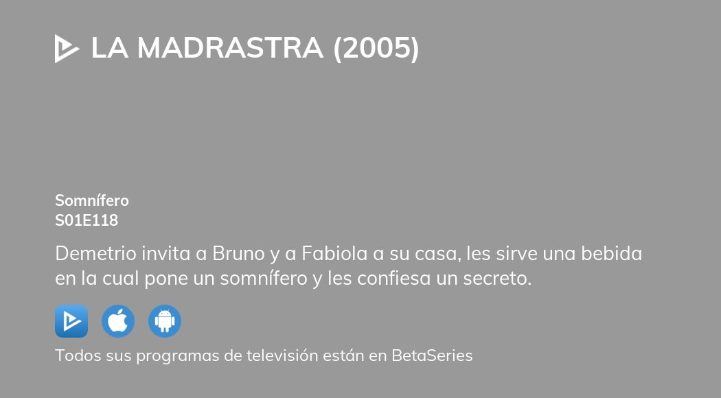 Ver La Madrastra 2005 Temporada 1 Episodio 118 En Streaming 