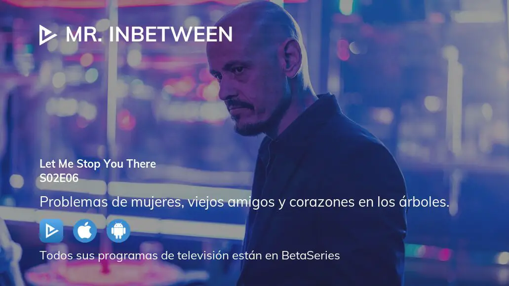 Ver Mr. Inbetween temporada 2 episodio 6 en streaming BetaSeries