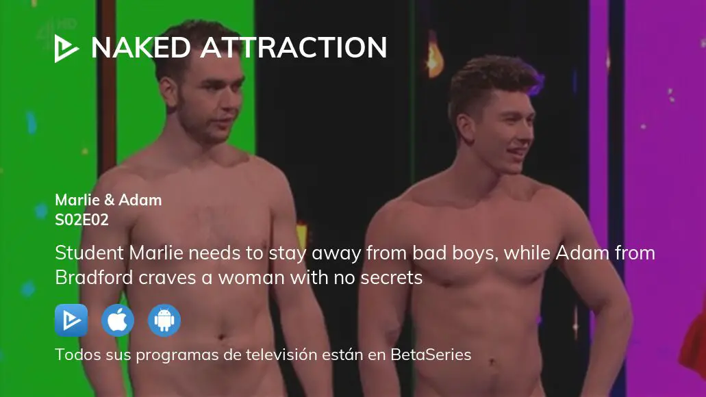 Ver Naked Attraction Temporada Episodio En Streaming Betaseries Com