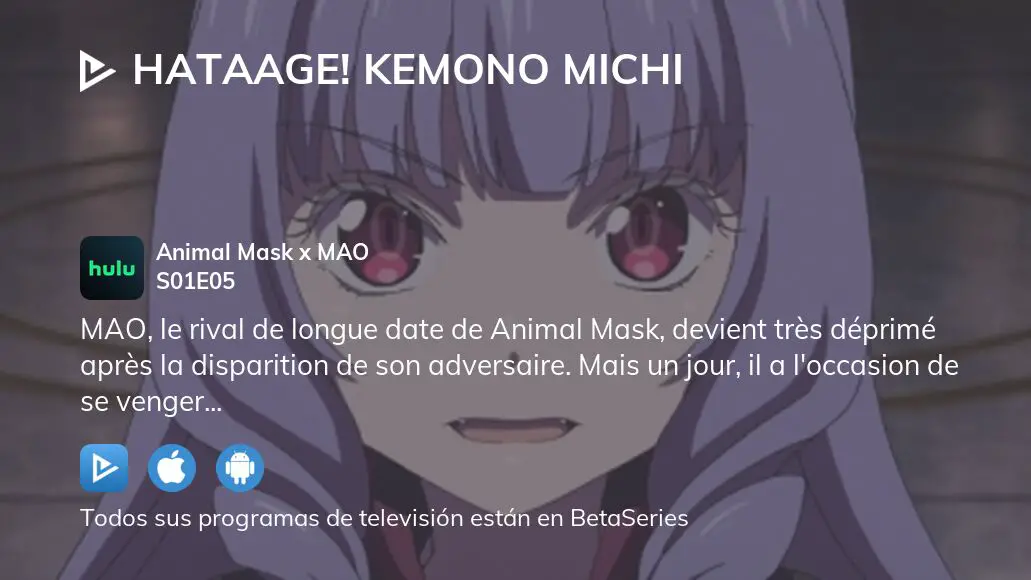 Hataage! Kemono Michi - Episodio 5 - Máscara Animal X MAO Online