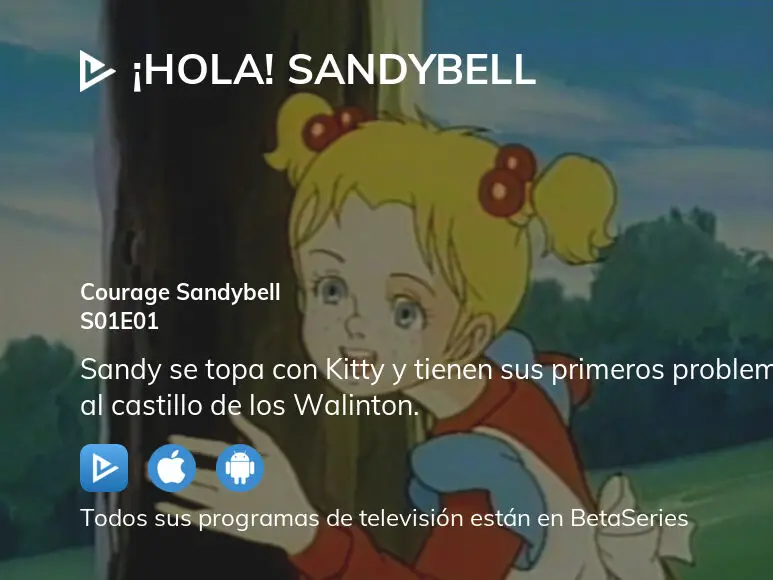 Ver ¡Hola! Sandybell temporada 1 episodio 1 en streaming 