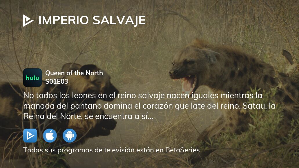 Ver Imperio Salvaje temporada 1 episodio 3 en streaming 