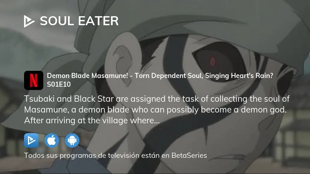 Ver Soul Eater temporada 1 episodio 10 en streaming