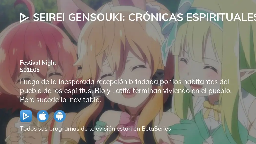 ＳＥＩＲＥＩ ＧＥＮＳＯＵＫＩ： Crônicas Espirituais - Episódio 6