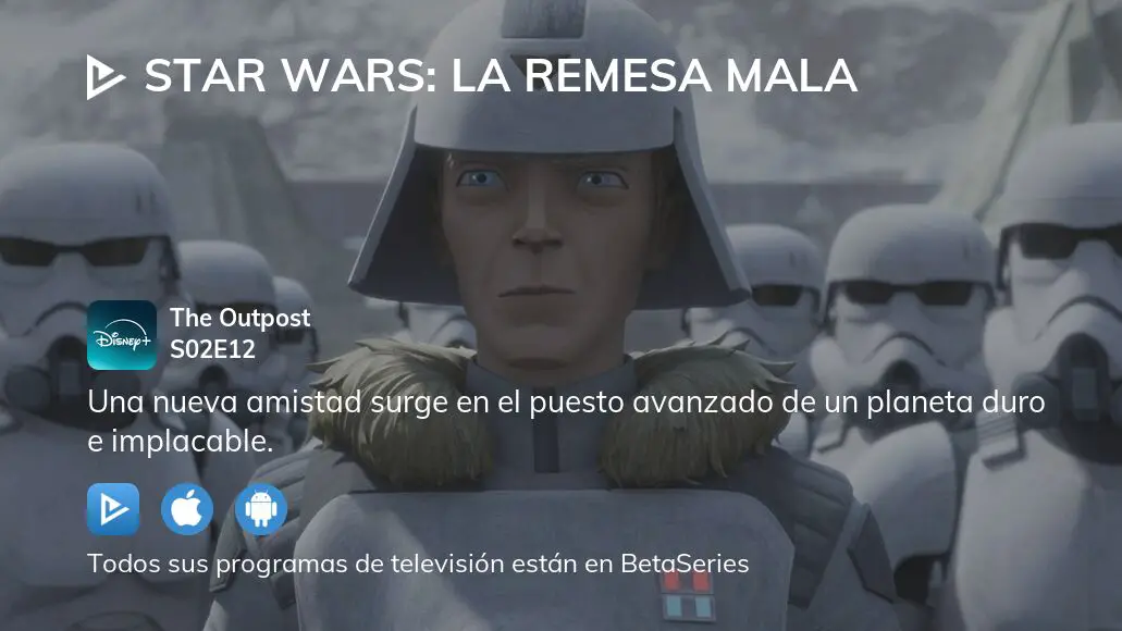 ¿dónde Ver Star Wars La Remesa Mala Temporada 2 Episodio 12 Full Streaming