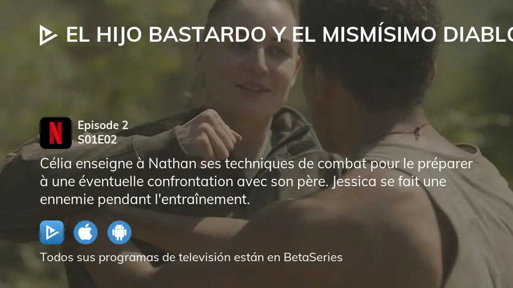 ¿dónde Ver El Hijo Bastardo Y El Mismísimo Diablo Temporada 1 Episodio 2 Full Streaming 