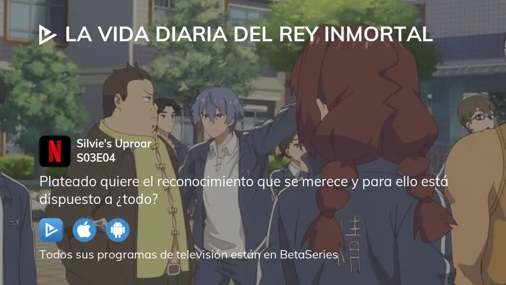 Ver La Vida Diaria Del Rey Inmortal Temporada 3 Episodio 4 Streaming