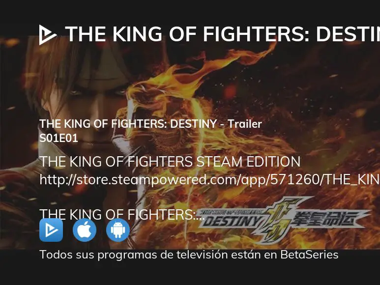 The King of Fighters: Destiny - Episódios da 1ª Temporada