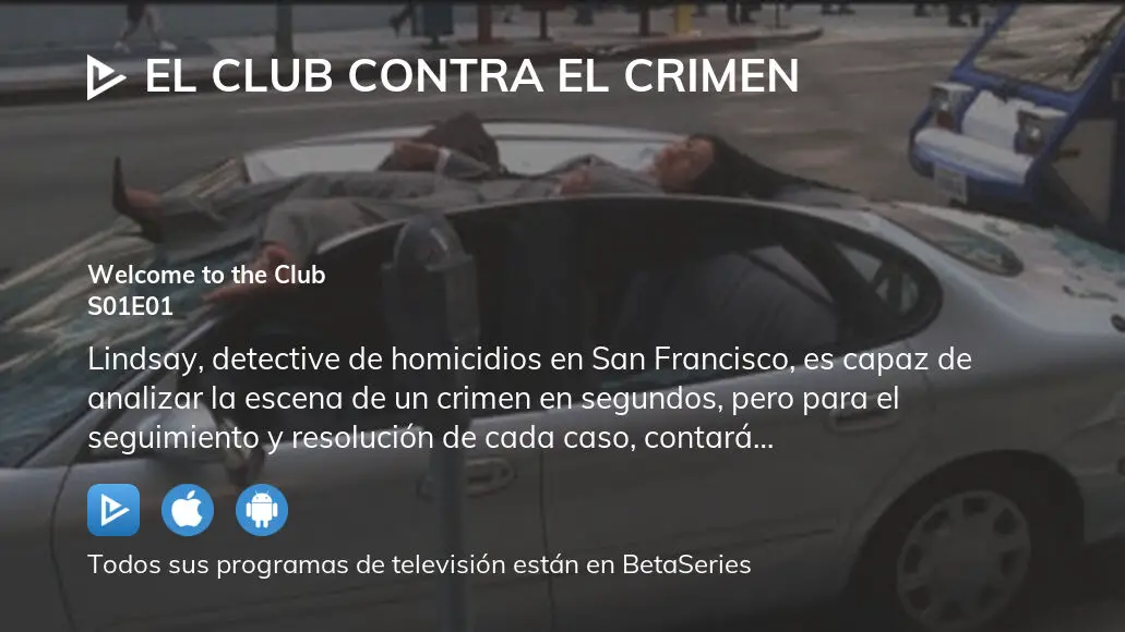 Ver El Club Contra El Crimen temporada 1 episodio 1 en streaming |  