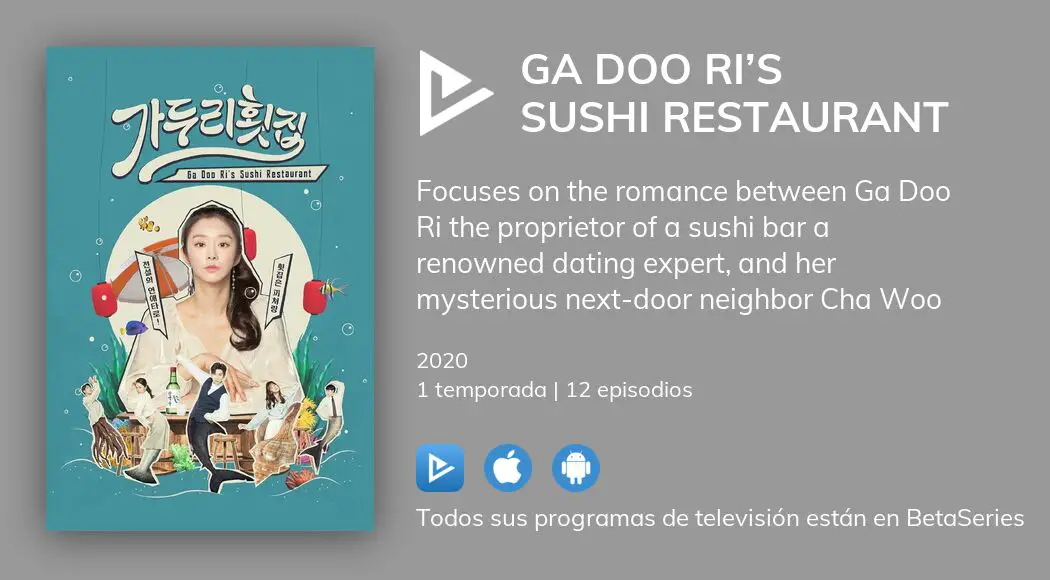 Ver Los Episodios De Ga Doo Ri S Sushi Restaurant En Streaming Vose Ve Vo Betaseries Com