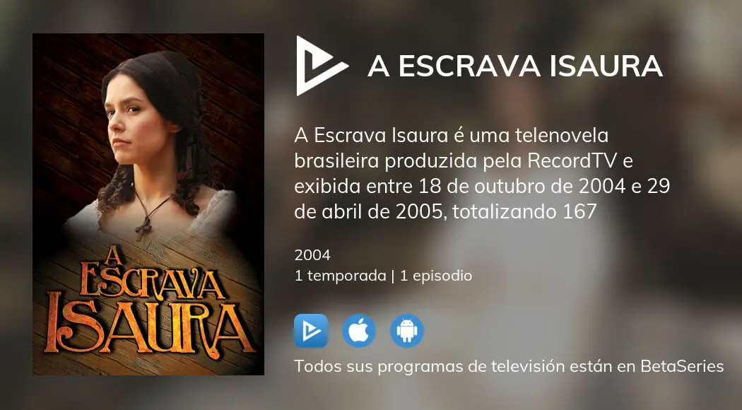 Ver Los Episodios De A Escrava Isaura En Streaming VOSE VE VO BetaSeries Com