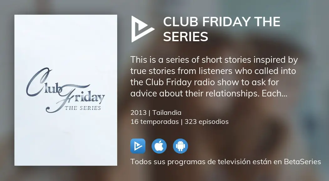 ¿Dónde ver Club Friday The Series TV series streaming online