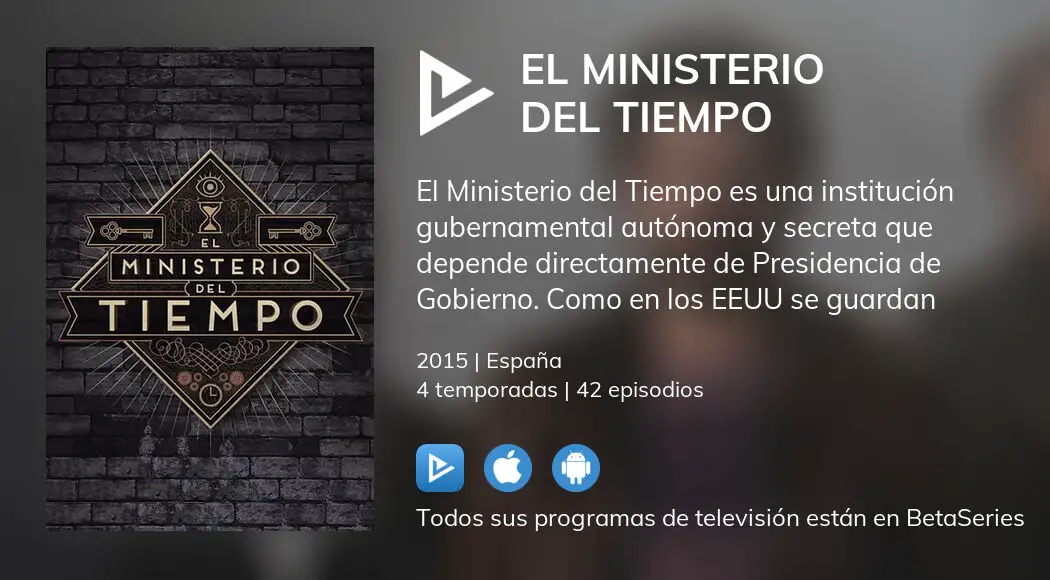 Ver los episodios de El Ministerio del Tiempo en streaming VOSE, VE, VO |  BetaSeries.com