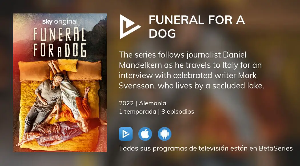 ¿Dónde ver Funeral For A Dog TV series streaming online? | BetaSeries.com