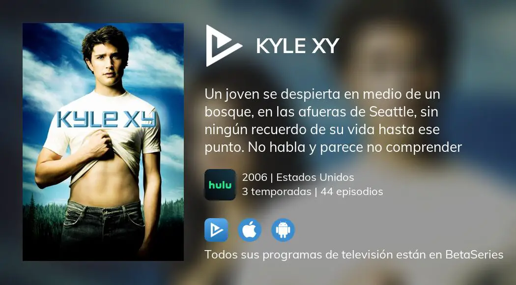 Dónde ver Kyle XY TV series streaming online BetaSeries com