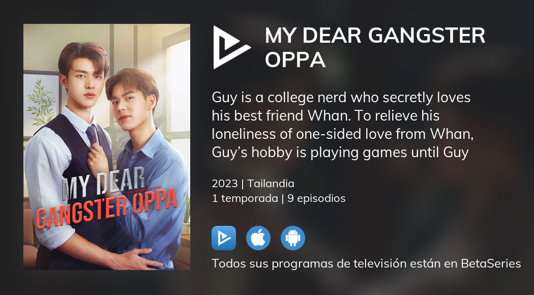 Ver My Dear Gangster Oppa En Streaming