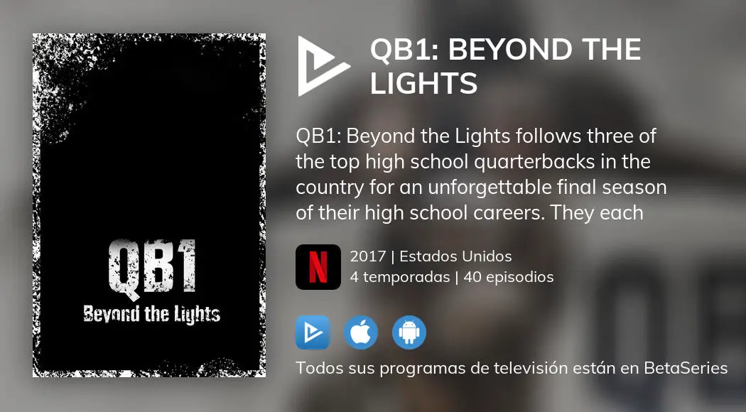 ¿Dónde Ver QB1: Beyond The Lights TV Series Streaming Online ...