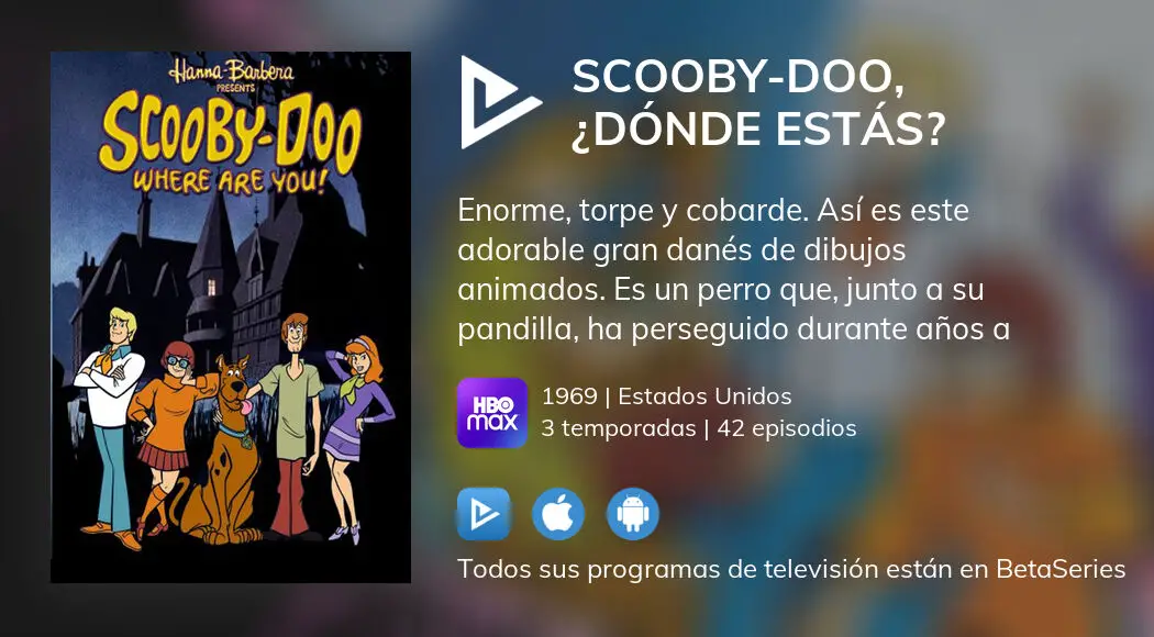 Dónde ver Scooby Doo dónde estás TV series streaming online BetaSeries com