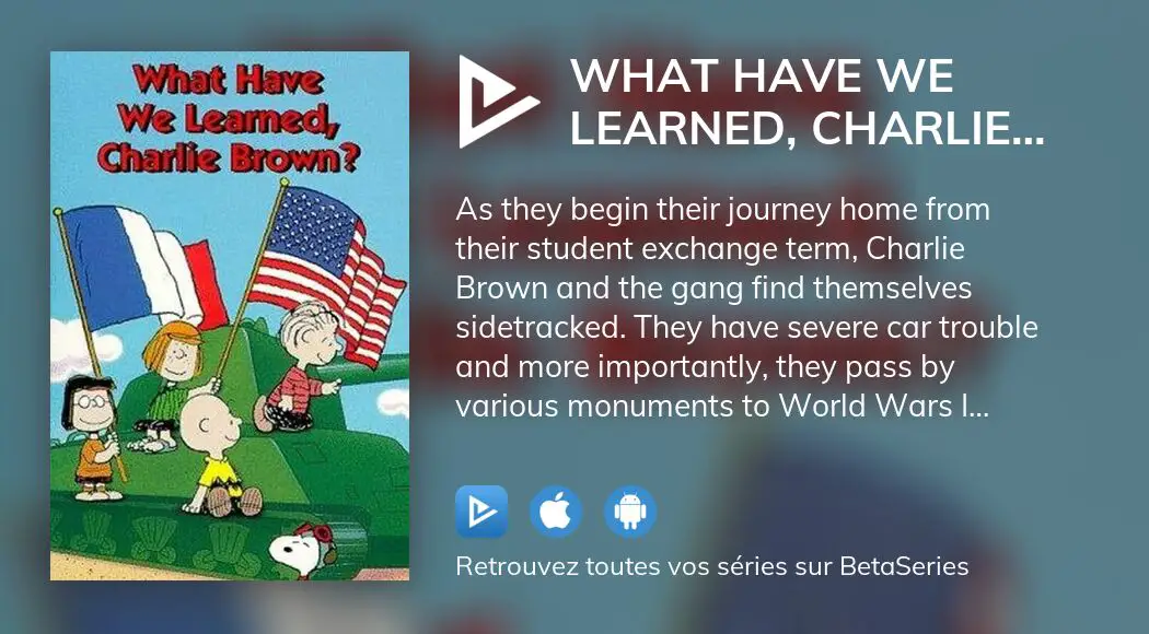 Où regarder le film What Have We Learned, Charlie Brown? en streaming complet ?  BetaSeries.com