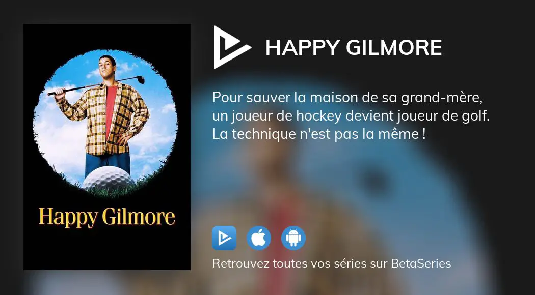 Regarder le film Happy Gilmore en streaming complet VOSTFR, VF, VO