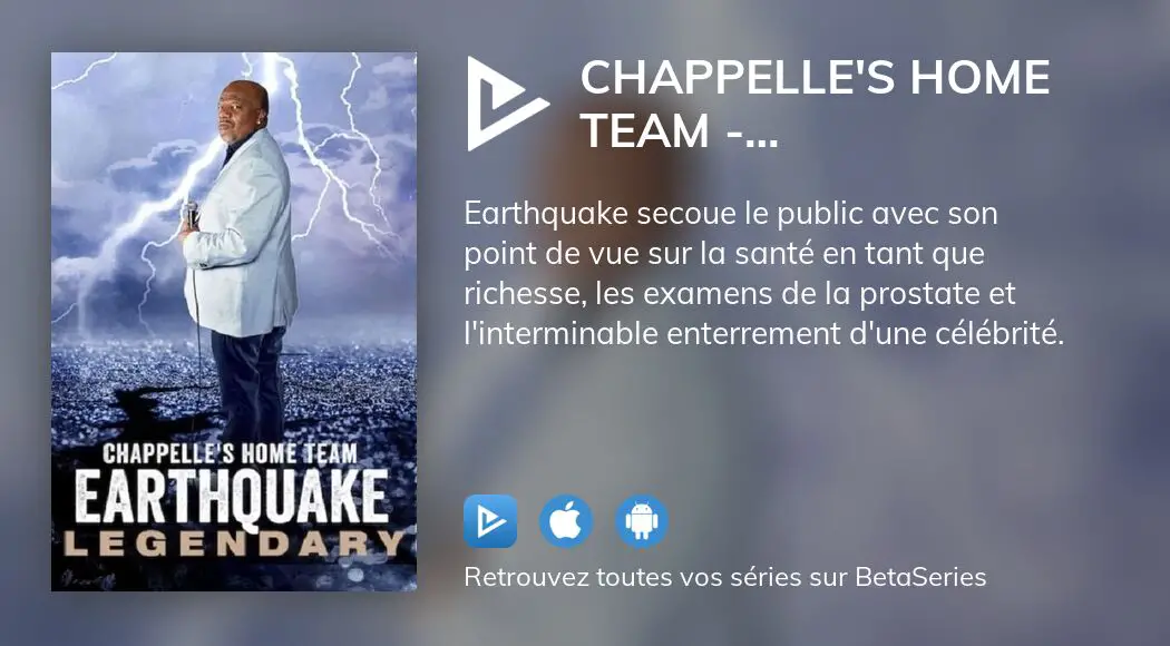 Regarder Le Film Chappelles Home Team Earthquake Legendary En Streaming Complet Vostfr Vf