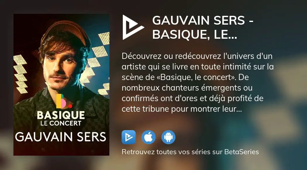 Regarder Gauvain Sers - Basique, Le Concert Streaming