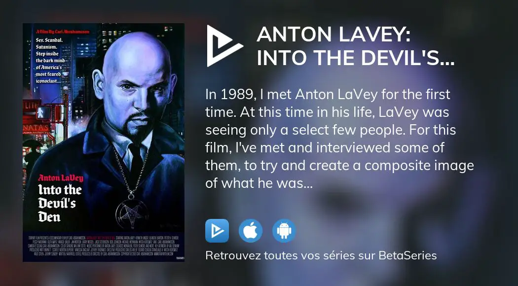 Où Regarder Le Film Anton Lavey Into The Devil S Den En Streaming Complet