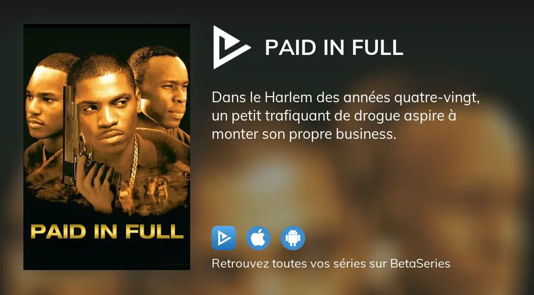 Regarder Paid in Full streaming