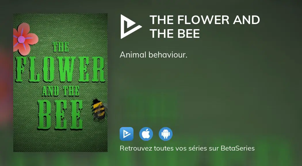 Où regarder le film The Flower and the Bee en streaming complet