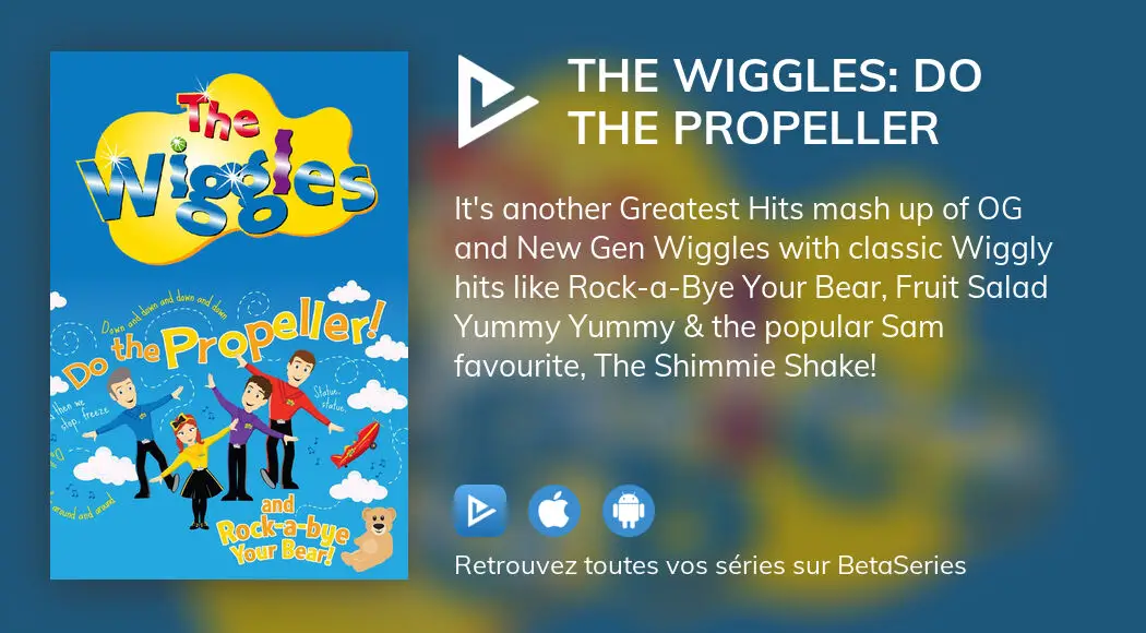 Regarder Le Film The Wiggles Do The Propeller En Streaming Complet