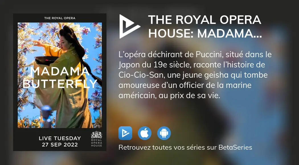 Où Regarder Le Film The Royal Opera House: Madama Butterfly En ...