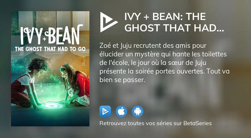 Regarder Le Film Ivy Bean The Ghost That Had To Go En Streaming Complet Vostfr Vf Vo 9031