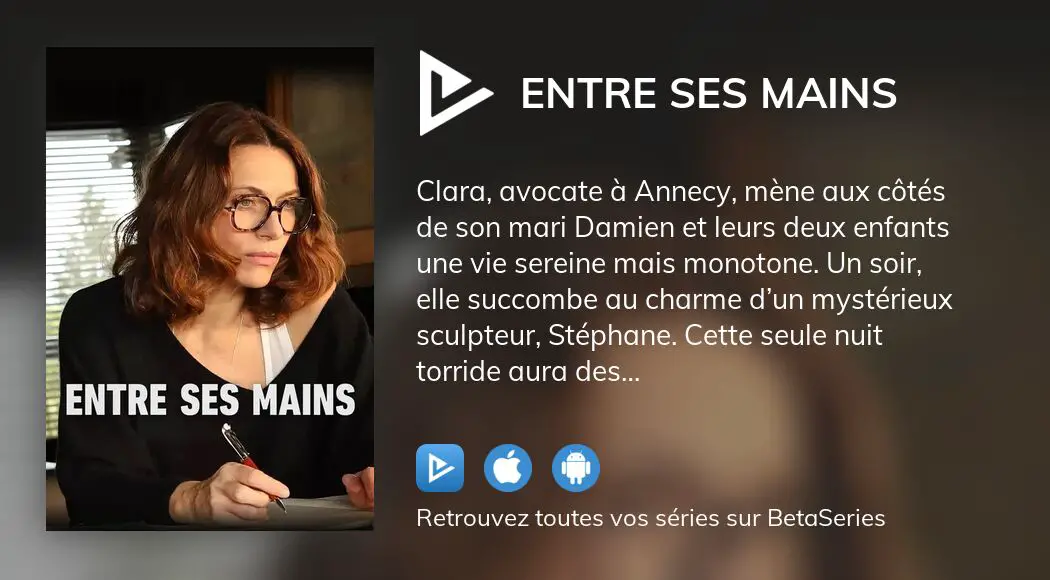 Où regarder le film Entre ses mains en streaming complet ?