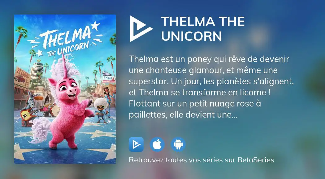 Regarder le film Thelma the Unicorn en streaming complet VOSTFR, VF, VO