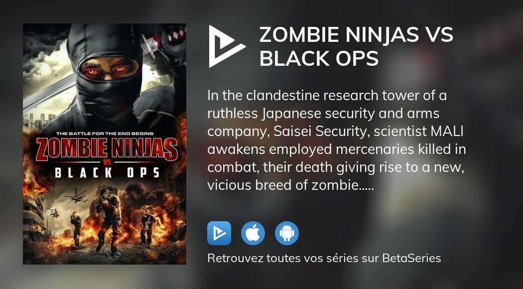 Où Regarder Le Film Zombie Ninjas Vs Black Ops En Streaming Complet ...