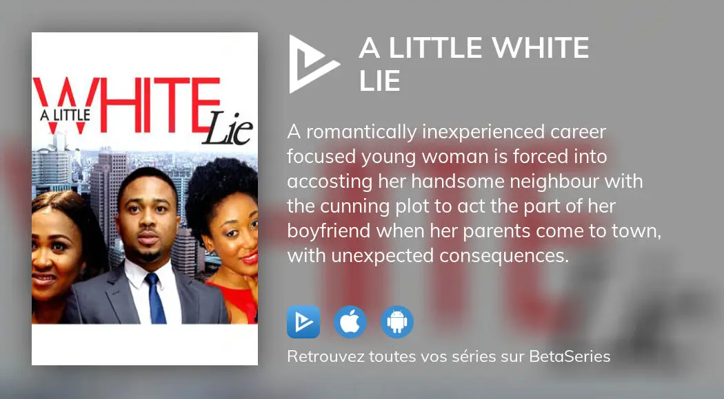 Regarder A Little White Lie streaming