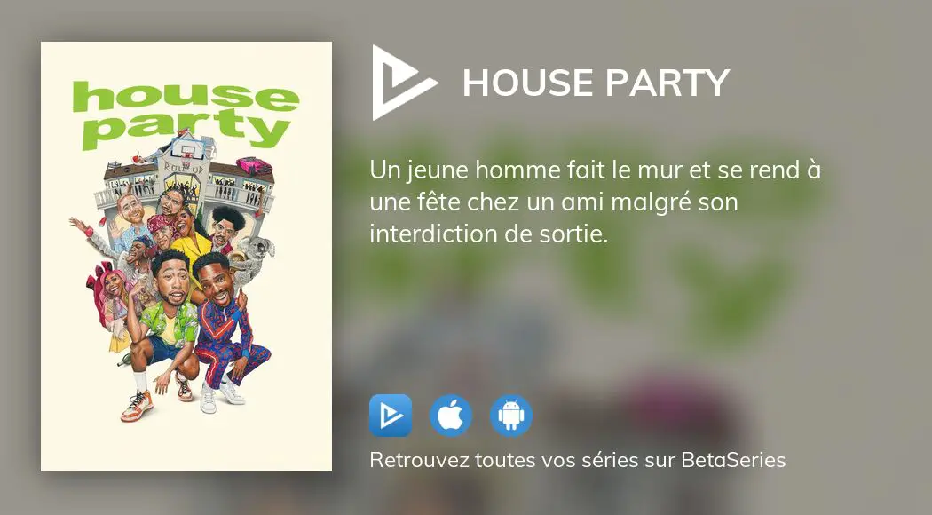 Regarder House Party streaming