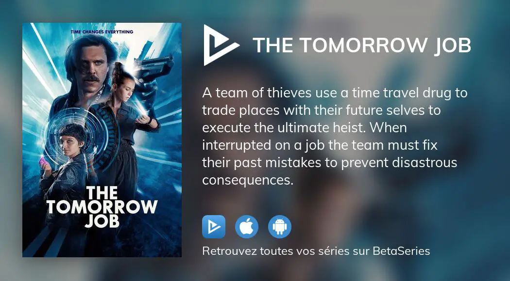 Regarder The Tomorrow Job streaming