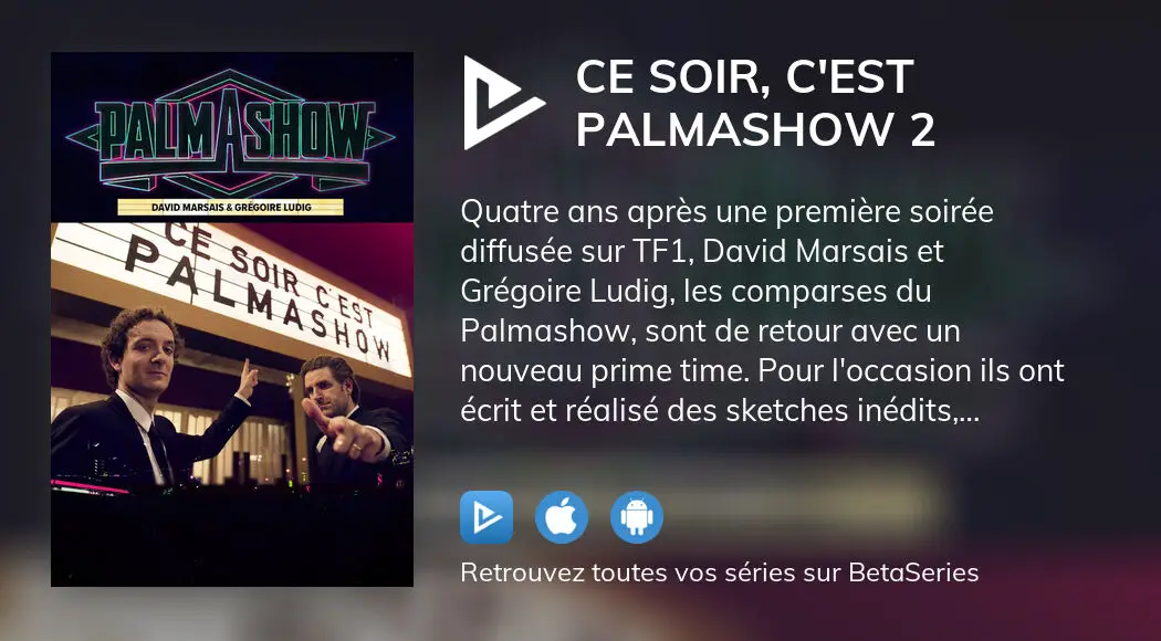 Où Regarder Le Film Ce Soir Cest Palmashow 2 En Streaming Complet 