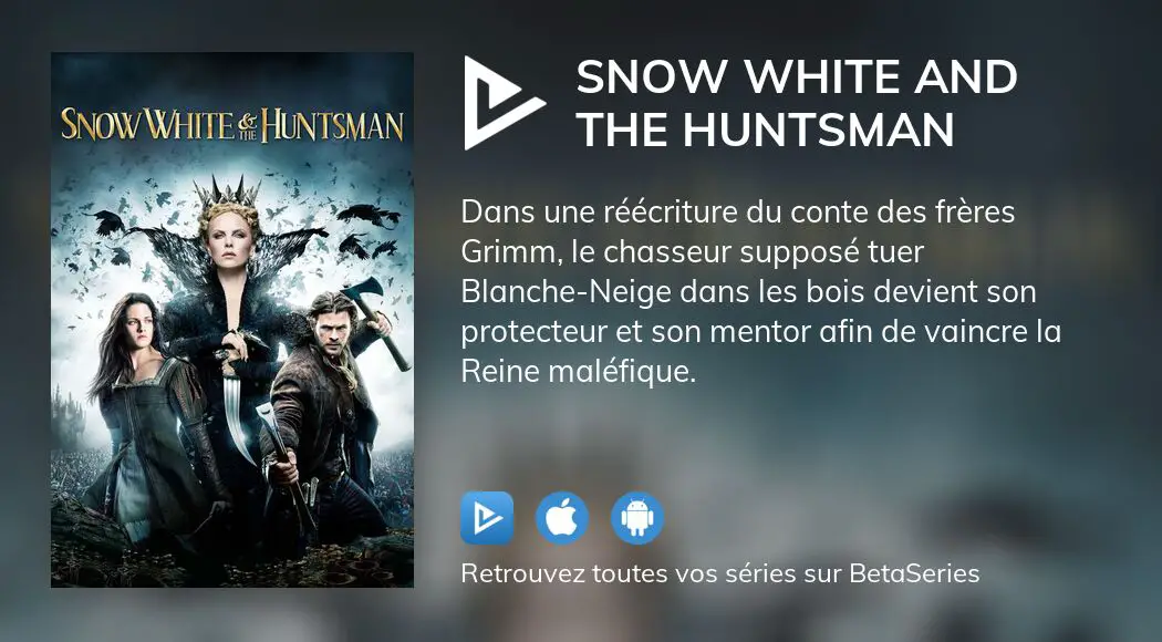 Regarder le film Snow White and the Huntsman en streaming complet