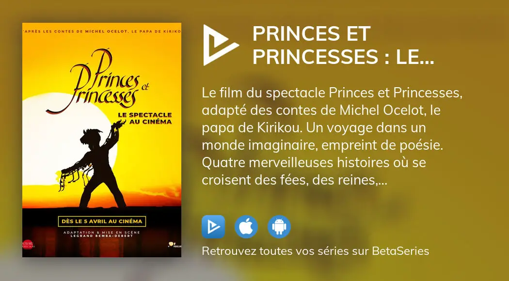 Regarder Princes et princesses le spectacle au cinéma streaming