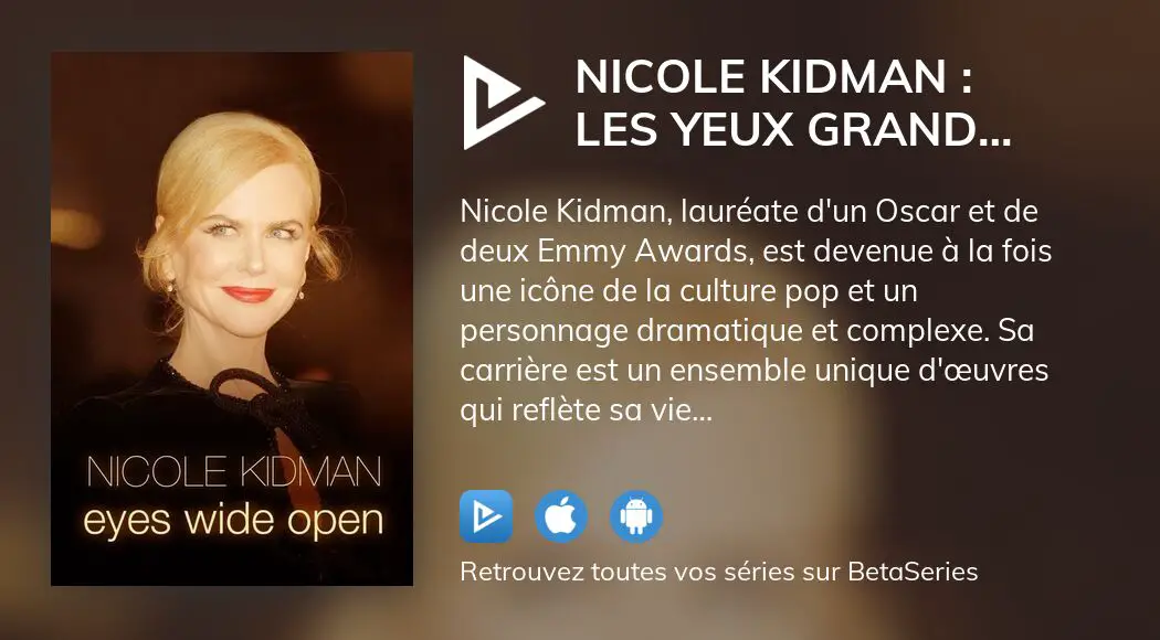 Regarder Nicole Kidman : Les Yeux Grand Ouverts Streaming