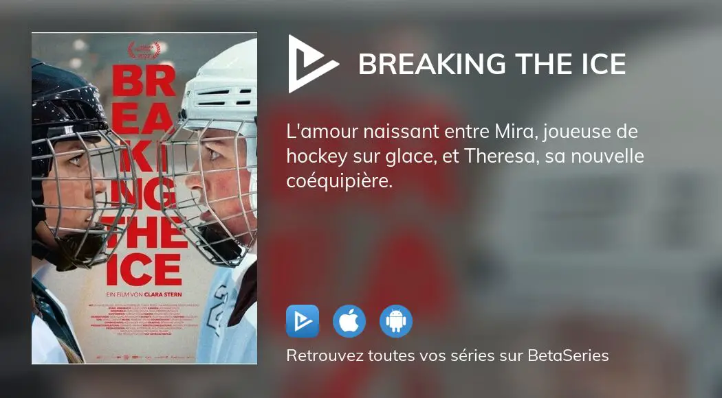 Où regarder le film Breaking the Ice en streaming complet