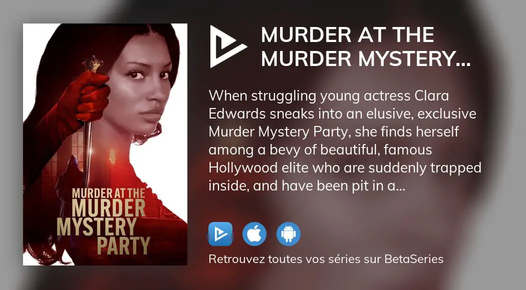 Regarder Murder At The Murder Mystery Party Streaming