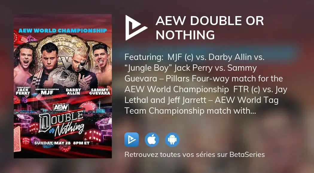 Où regarder le film AEW Double or Nothing en streaming complet