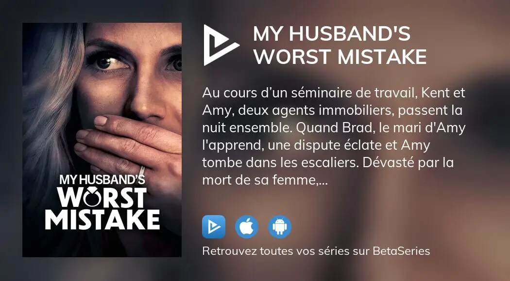 Regarder le film My Husband's Worst Mistake en streaming complet VOSTFR